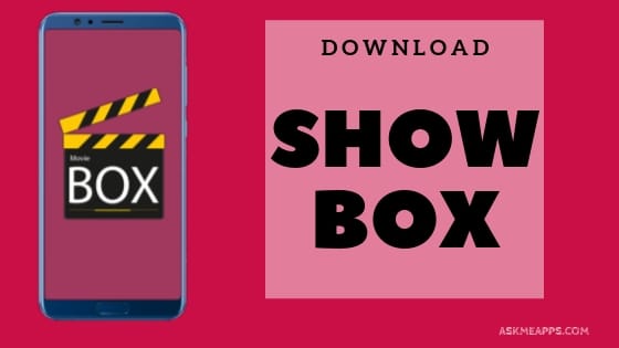 showbox download unofficial on askmeapps