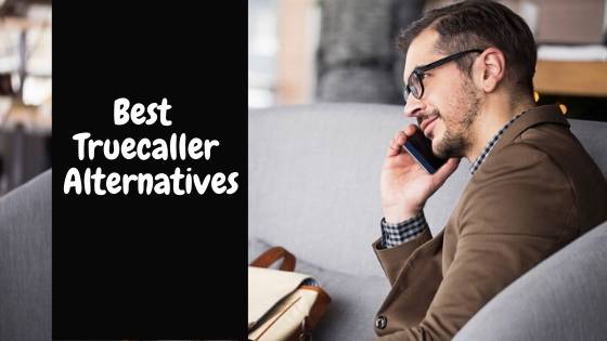 Best Truecaller Alternatives For Android and Ios