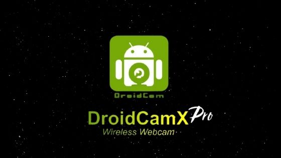 DroidCamX Wireless Webcam Pro APk Download For android and Ios