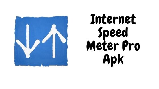 Internet Speed Meter Pro Apk for android download latest version