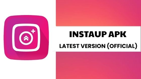 InstaUp Apk Download For Android Get Unlimited Real Followers On Instagram Latest Insta Up Apk